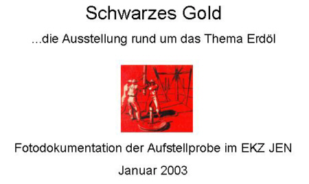 Ausstellung Schwarzes Gold